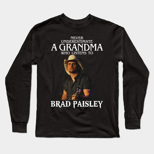 Country Inspirations Brad Paisley's Musical Motivation Sources Long Sleeve T-Shirt by Quotes About Stupid People